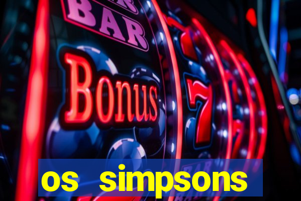 os simpsons assistir online